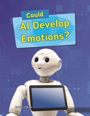 Could AI Develop Emotions? B0GN621YB6 Book Cover
