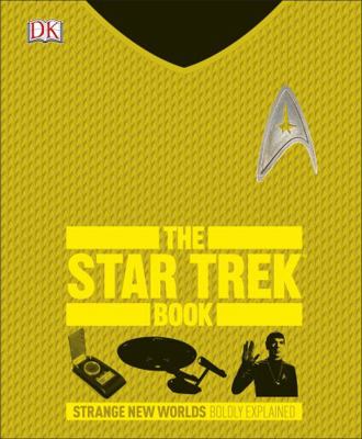 The Star Trek Book: Strange New Worlds Boldly E... 0241232279 Book Cover