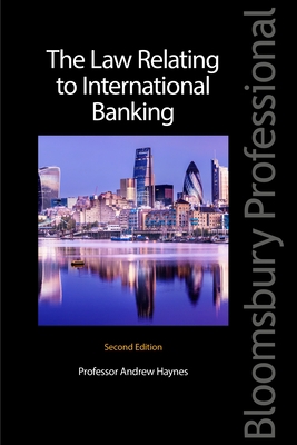 The Law Relating to International Banking 1780432194 Book Cover