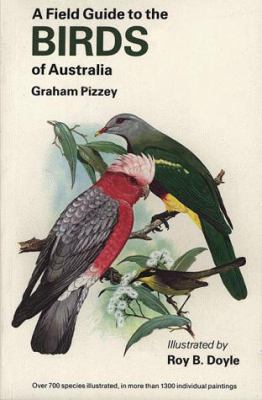 A Field Guide to the Birds of Australia 0691082774 Book Cover