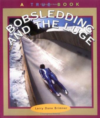 Bobsledding and the Luge 0516262033 Book Cover