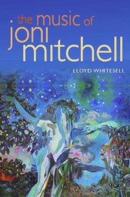 Music of Joni Mitchell C 0195307577 Book Cover