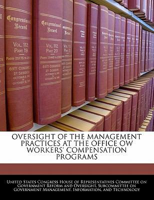 Oversight of the Management Practices at the Of... 1240447493 Book Cover