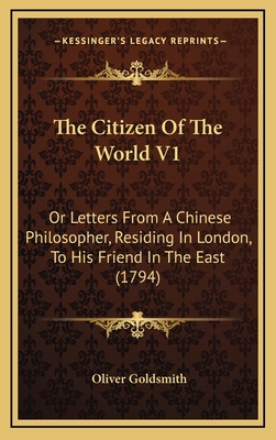 The Citizen Of The World V1: Or Letters From A ... 1167094964 Book Cover