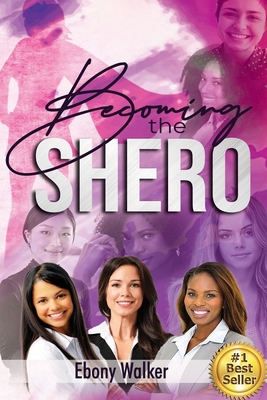 Becoming the Shero            Book Cover