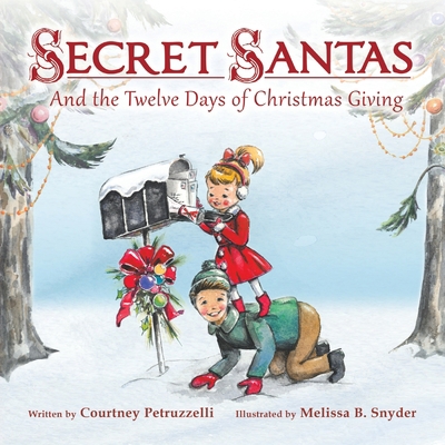 Secret Santas: And the Twelve Days of Christmas... 1956462007 Book Cover