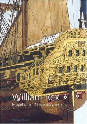 William Rex: A Model Ship 9040089973 Book Cover