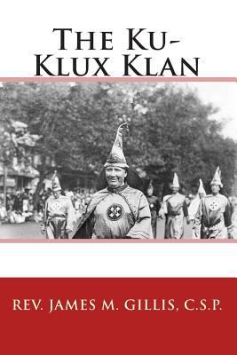 The Ku-Klux Klan 1453700196 Book Cover