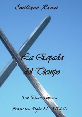 La Espada del Tiempo [Spanish] 1499357257 Book Cover