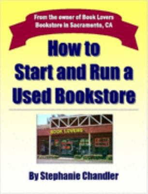 How to Start and Run a Used Bookstore 1411678044 Book Cover