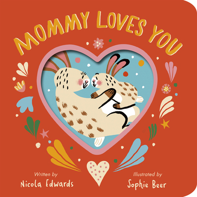 Mommy Loves You 1664351965 Book Cover