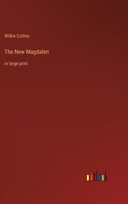 The New Magdalen: in large print 3368430033 Book Cover