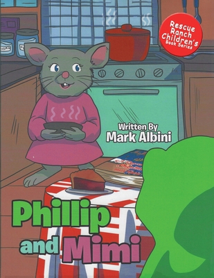 Phillip and Mimi 1962569500 Book Cover