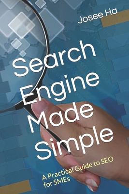 Search Engine Made Simple: A Practical Guide to... B0C52411GK Book Cover
