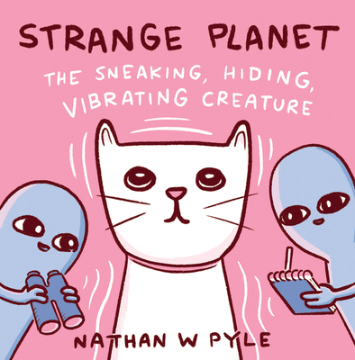 Strange Planet: The Sneaking, Hiding, Vibrating... 0063049740 Book Cover