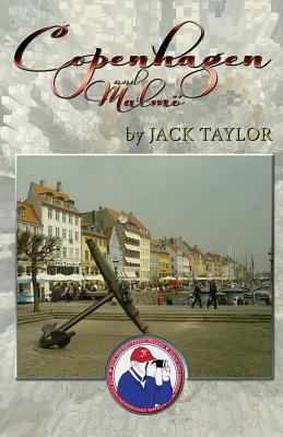 Copenhagen and Malmö: Jack's trip to Copenhagen... 149591724X Book Cover