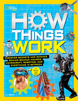 How Things Work: Discover Secrets and Science B... 142632555X Book Cover