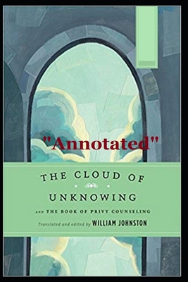The Cloud of Unknowing "Annotated" B086PSLCK6 Book Cover