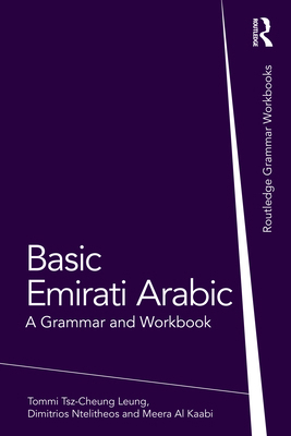 Basic Emirati Arabic: A Grammar and Workbook 103233570X Book Cover