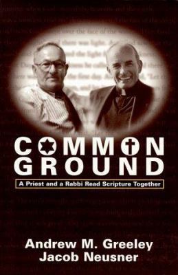 Common Ground: A Priest and a Rabbi Read Script... 0829811206 Book Cover