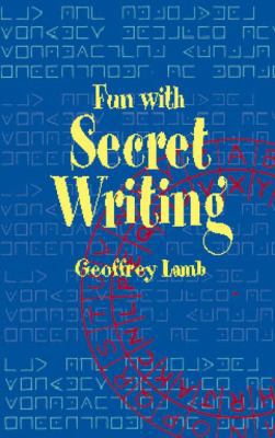 Fun with Secret Writing (Dover Children's Activ... 0486420981 Book Cover