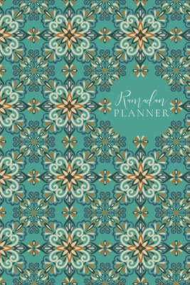 Ramadan Planner for Teens: Teal: Focus on spiri... 1034497685 Book Cover