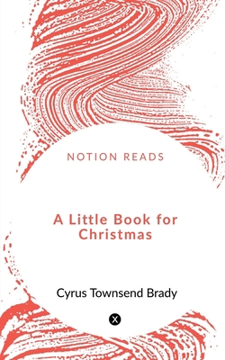 A Little Book for Christmas 1648500277 Book Cover