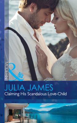Claiming His Scandalous Love-Child (Mistress to... 0263924866 Book Cover