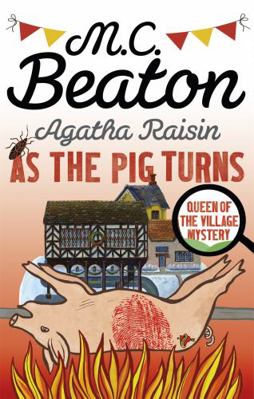 Agatha Raisin As The Pig Turns 1472121465 Book Cover