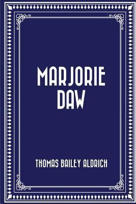 Marjorie Daw 1523492961 Book Cover