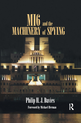 Mi6 and the Machinery of Spying: Structure and ... B007YW6ZQA Book Cover