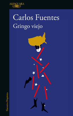 Gringo Viejo / Old Gringo [Spanish] 6073807619 Book Cover