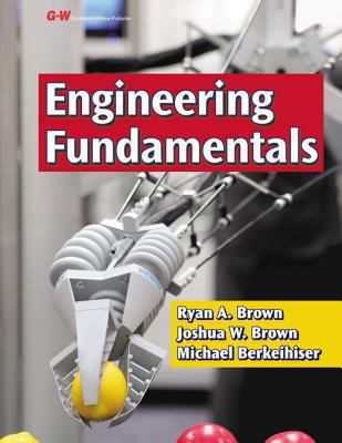 Engineering Fundamentals: Design, Principles, a... 1619602253 Book Cover