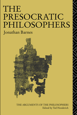 The Presocratic Philosophers 0415050790 Book Cover