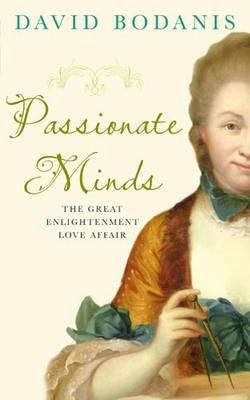 Passionate Minds: The Great Enlightenment Love ... 0316730858 Book Cover