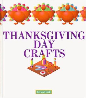 Thanksgiving Day Crafts 1567665349 Book Cover