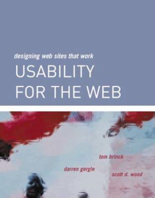 Usability for the Web: Designing Web Sites that... 1558606580 Book Cover
