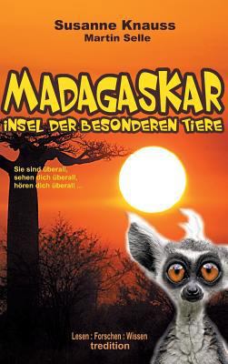 MADAGASKAR - Insel der besonderen Tiere [German] 3743976692 Book Cover