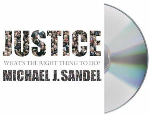 Justice: What's the Right Thing to Do? 1427208166 Book Cover