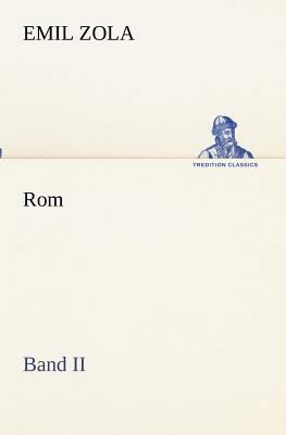 Rom - Band II [German] 3847237438 Book Cover