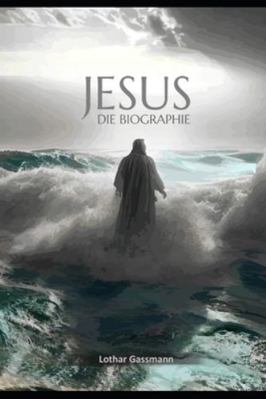 Jesus: Die Biographie [German] B0DSZVSL5K Book Cover