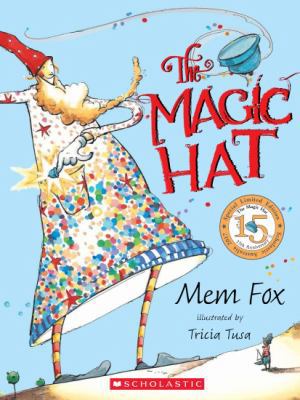 The Magic Hat 15th Anniversary Edition 1742764576 Book Cover