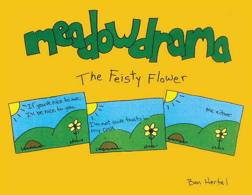 Meadowdrama: The Feisty Flower B0FJXCDJ56 Book Cover