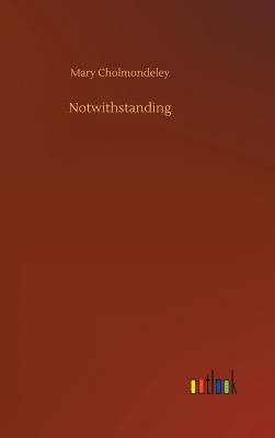 Notwithstanding 3734036798 Book Cover