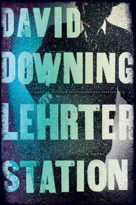 Lehrter Station: A John Russell WWII Thriller (... 1616950749 Book Cover