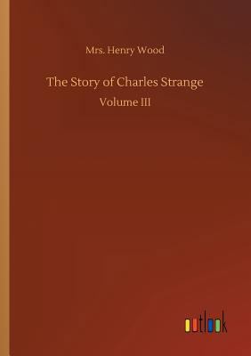 The Story of Charles Strange 3732663892 Book Cover