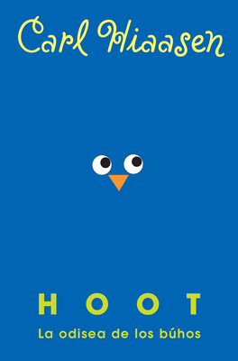 Hoot: La Odisea de Los Búhos / Hoot [Spanish] 1644732939 Book Cover