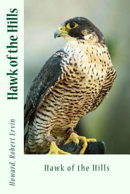 Hawk of the Hills 1546907289 Book Cover