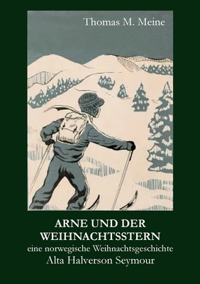 Arne und der Weihnachtsstern: eine norwegische ... [German] 3756861287 Book Cover