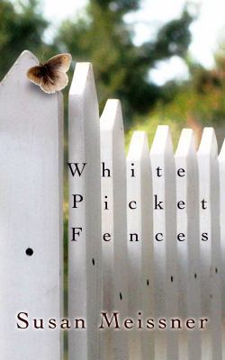 White Picket Fences [Large Print] 160285601X Book Cover